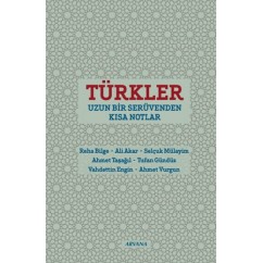 Türkler Uzun Bir Serüvenden Kısa Notlar